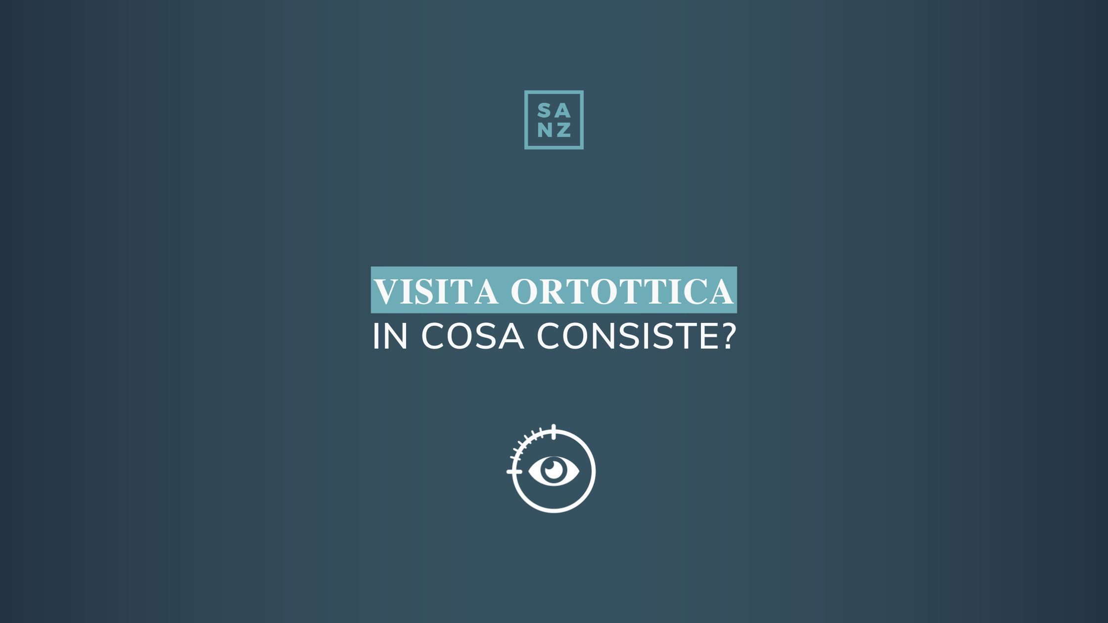 Visita ortottica: in cosa consiste?