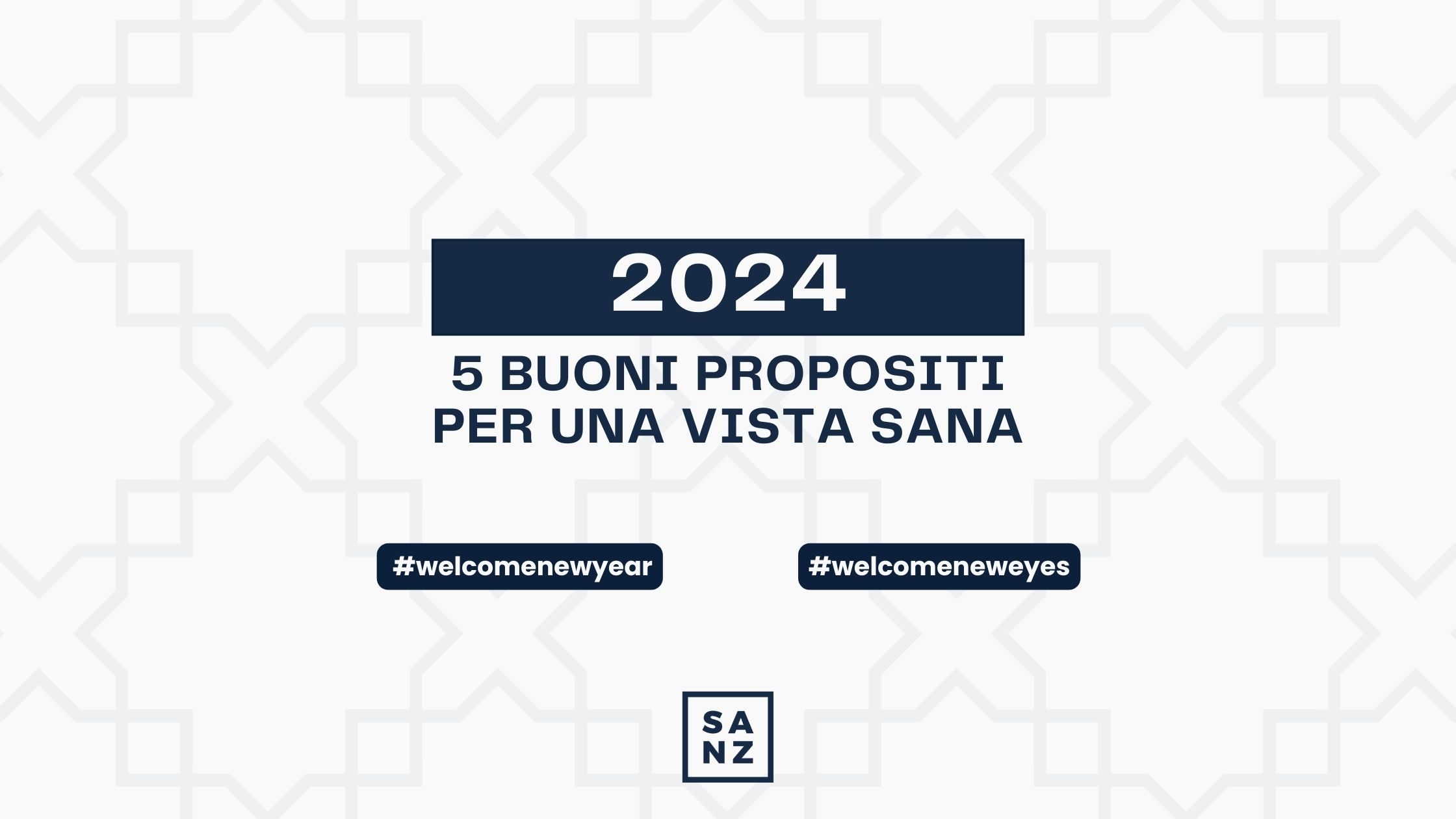 5 buoni propositi per una vista sana